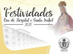 Dia do Hospital e Santa Isabel são celebrados na Santa Casa de Santos